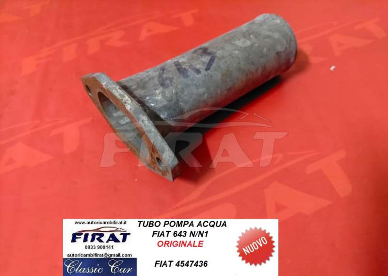 TUBO POMPA ACQUA FIAT 643 N/N1 (4547436)